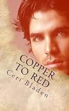 Copper to Red: Volume 2 (The Dillwyns' Stories)