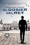 El dosier del Rey (Mikel Lejarza 2) (Best Seller | Thriller)