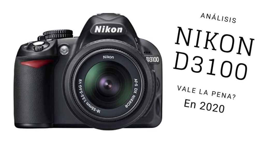 Review en español NIKON D3100 - ¿Vale la pena en 2020?